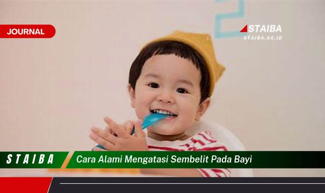 Ketahui Cara Alami Mengatasi Sembelit pada Bayi Secara Efektif dan Aman
