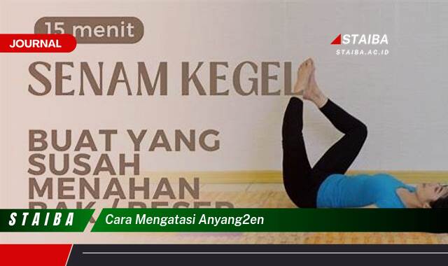 Ketahui Cara Mengatasi Anyang,Anyangen dengan Cepat dan Ampuh