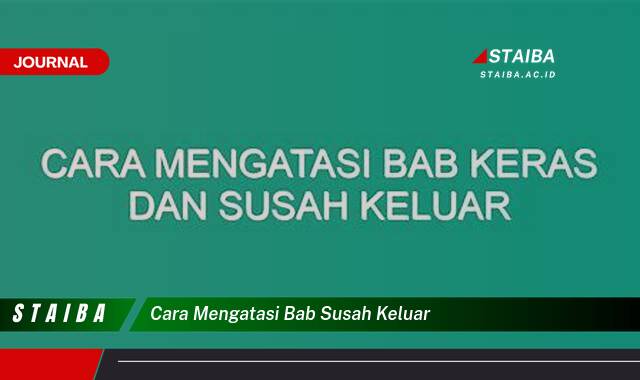 Ketahui Cara Mengatasi BAB Susah Keluar dengan Cepat dan Alami Ketahui Cara Mengatasi BAB Susah Keluar dengan Cepat dan Alami