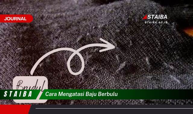 Ketahui Cara Mengatasi Baju Berbulu dan Mengembalikan Kelembutannya Ketahui Cara Mengatasi Baju Berbulu dan Mengembalikan Kelembutannya
