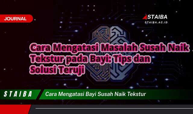 Ketahui Cara Mengatasi Bayi Susah Naik Tekstur Makanan, Panduan Lengkap untuk Orang Tua Ketahui Cara Mengatasi Bayi Susah Naik Tekstur Makanan, Panduan Lengkap untuk Orang Tua