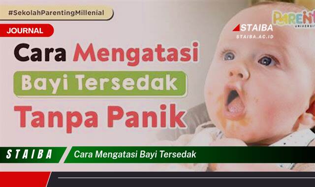 Ketahui Cara Mengatasi Bayi Tersedak, Panduan Lengkap untuk Orang Tua
