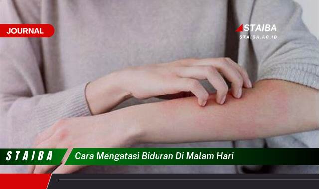 Ketahui Cara Mengatasi Biduran di Malam Hari dengan Cepat dan Ampuh