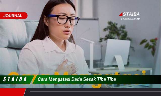 Ketahui Cara Mengatasi Dada Sesak Tiba,Tiba dengan Cepat dan Aman