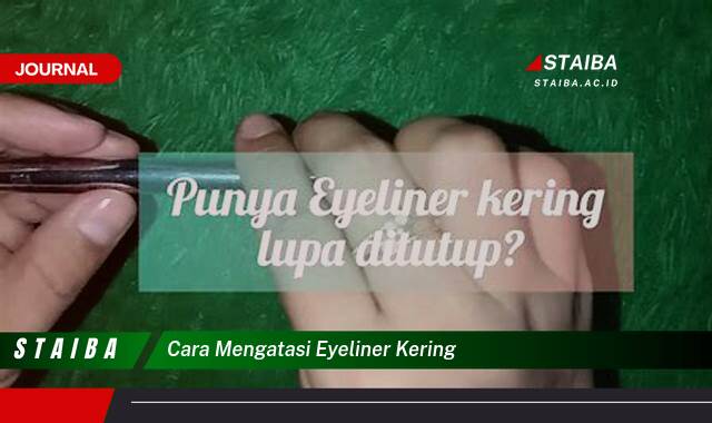 Ketahui Cara Mengatasi Eyeliner Kering dengan Cepat dan Mudah Ketahui Cara Mengatasi Eyeliner Kering dengan Cepat dan Mudah