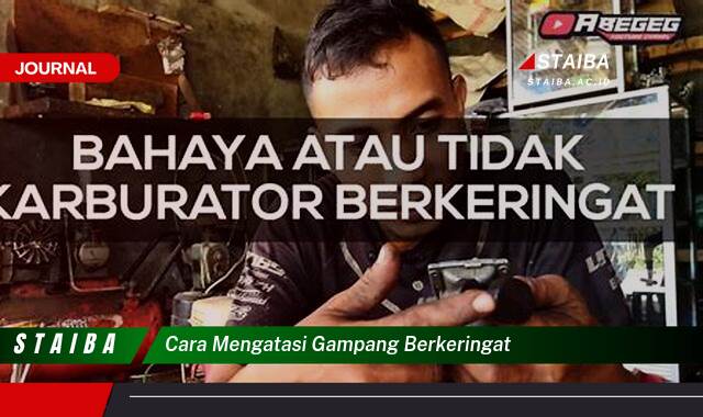 Ketahui Cara Mengatasi Gampang Berkeringat Secara Efektif dan Alami