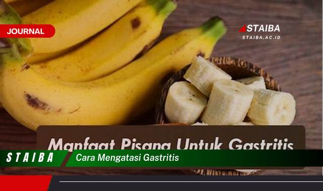 Ketahui Cara Mengatasi Gastritis Secara Alami dan Efektif
