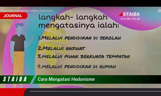 Langkah demi langkah, Cara Mengatasi Hedonisme dan Menjalani Hidup Lebih Bermakna