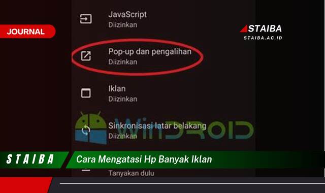 Ketahui Cara Mengatasi HP Banyak Iklan dengan Cepat dan Mudah
