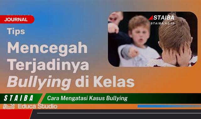 Langkah demi langkah, Cara Mengatasi Kasus Bullying di Sekolah dan Tempat Kerja