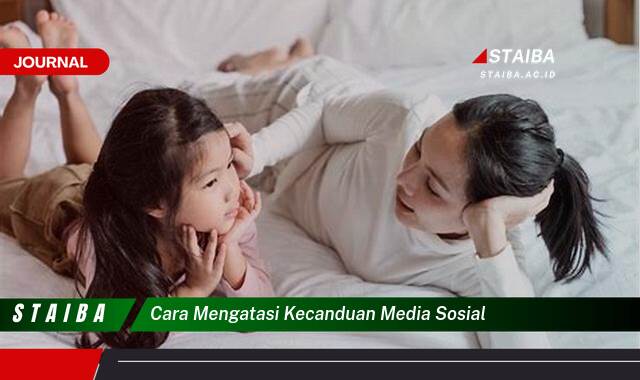 Temukan Cara Mengatasi Kecanduan Media Sosial Secara Efektif dan Praktis Temukan Cara Mengatasi Kecanduan Media Sosial Secara Efektif dan Praktis