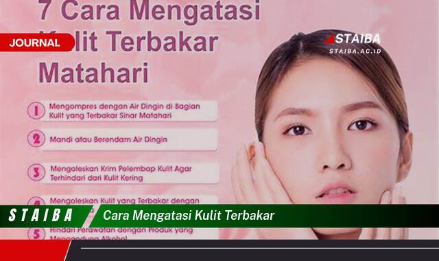 Ketahui Cara Mengatasi Kulit Terbakar dengan Cepat dan Efektif