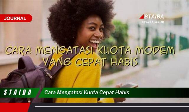 Ketahui Cara Mengatasi Kuota Internet Cepat Habis dan Hemat Pengeluaran