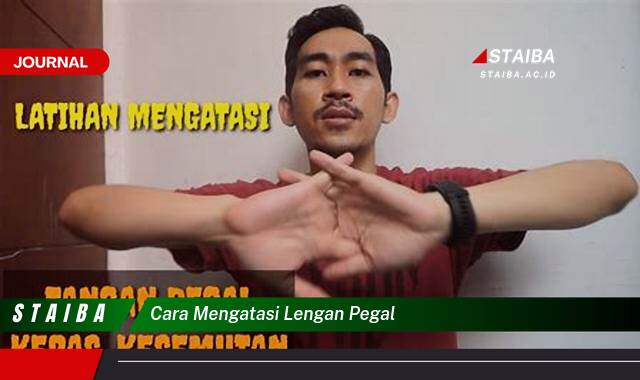 Ketahui Cara Mengatasi Lengan Pegal dengan Cepat dan Alami