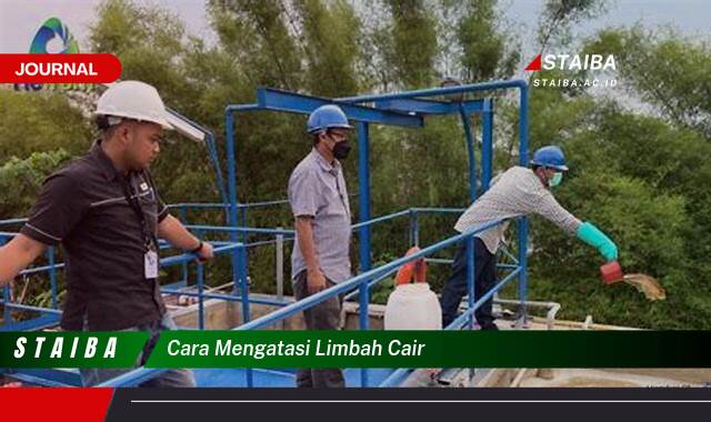 Ketahui Cara Mengatasi Limbah Cair Industri Secara Efektif dan Ramah Lingkungan Ketahui Cara Mengatasi Limbah Cair Industri Secara Efektif dan Ramah Lingkungan