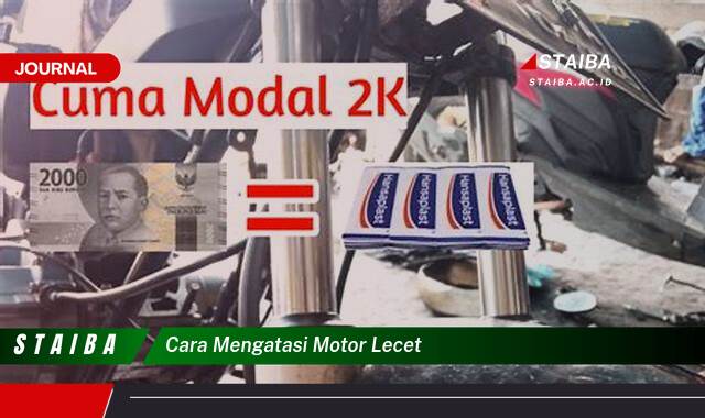 Ketahui Cara Mengatasi Motor Lecet Sendiri di Rumah Dengan Mudah dan Hemat