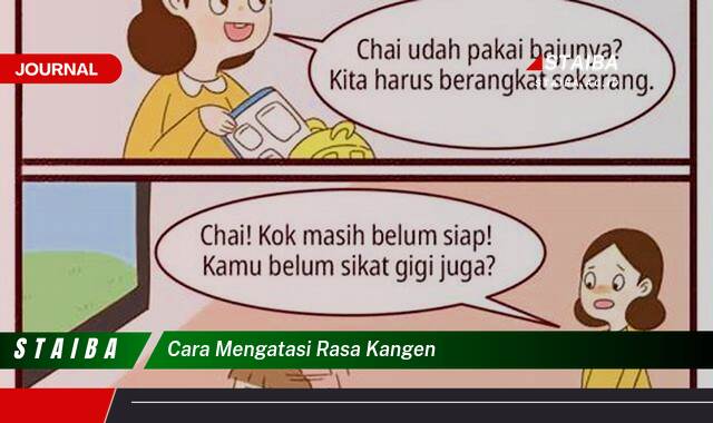 Ketahui Cara Mengatasi Rasa Kangen yang Efektif dan Ampuh Ketahui Cara Mengatasi Rasa Kangen yang Efektif dan Ampuh
