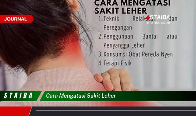 Temukan Cara Mengatasi Sakit Leher dengan Cepat dan Alami