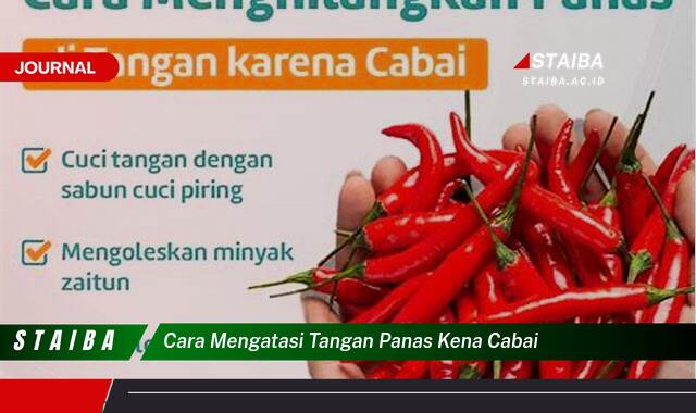 Ketahui Cara Mengatasi Tangan Panas Karena Cabai Secara Efektif dan Alami