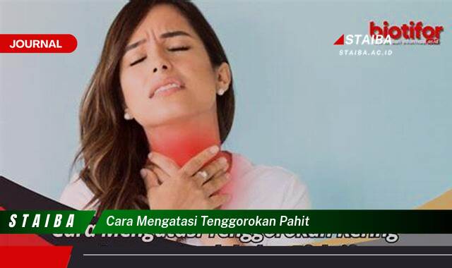 Ketahui Cara Mengatasi Tenggorokan Pahit Secara Alami dan Efektif